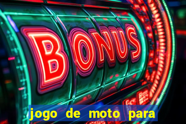 jogo de moto para dar grau